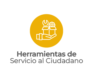 Herramientas de servicio al ciudadano