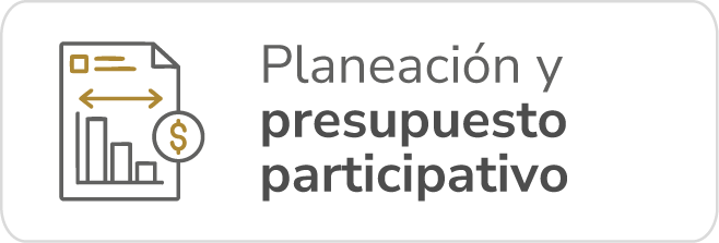 Planeación y Presupuesto Participativo