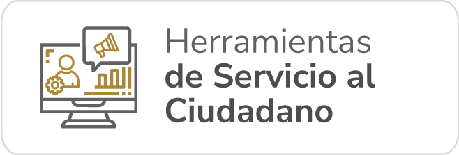 Herramientas de Servicio al Ciudadano