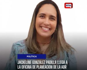 Jackeline González padilla llega a la oficina de planeación de la ADR